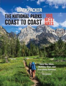 Книга Backpacker The National Parks Coast to Coast Best Hikes